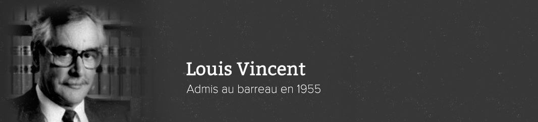 Louis Vincent -- Admis au barreau en 1955
